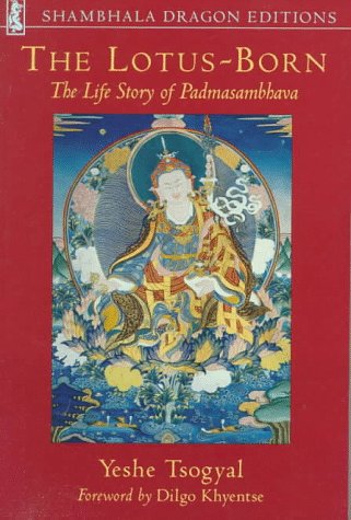The Lotus Born The Life Story Of Padmasambhava