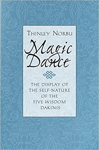 Magic Dance The Display Of The Self Nature Of The Five Wisdom Dakinis