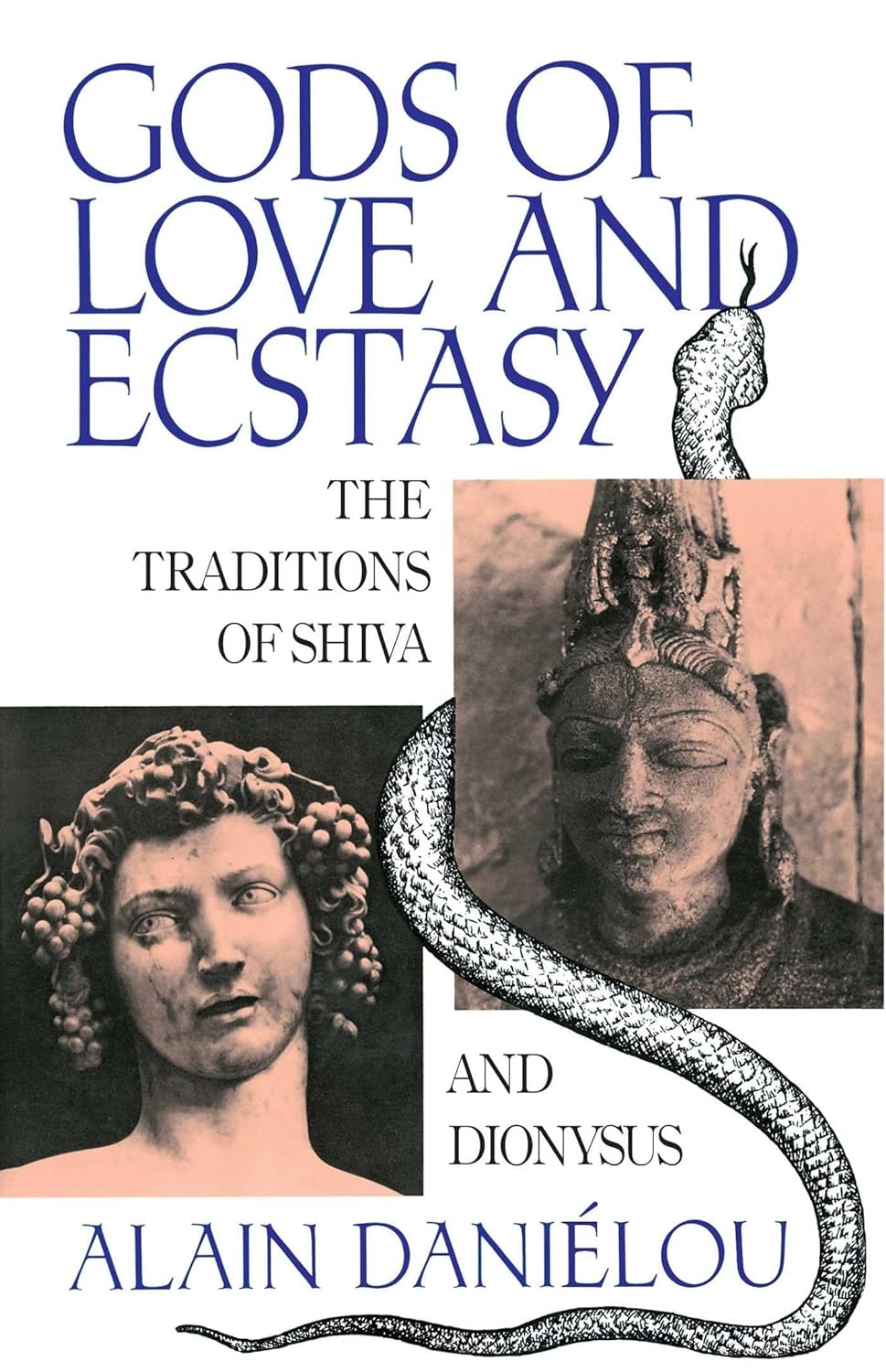 Gods of Love and Ecstasy The Traditions of Shiva and Dionysus