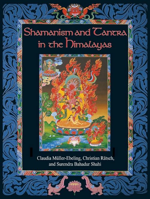 SHAMANISM AND TANTRA IN THE HIMALAYAS
