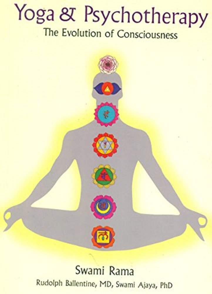 Yoga and Psychotherapy The Evolution of Consciousness