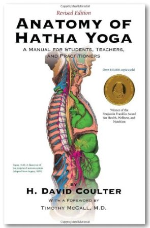 The Anatomy Of Hatha Yoga A Manual For Students Teachers And Practitioners