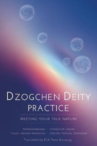 Dzogchen Deity Practice Meeting Your True Nature