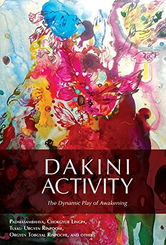 Dakini Activity The Dynamic Play of Awakening