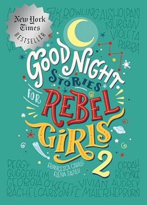 Good Night Stories for Rebel Girls Book 2