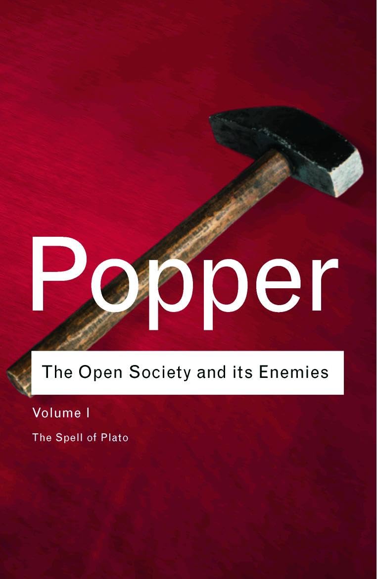 The Open Society and Its Enemies Volume One Spell of Plato Routledge Classics