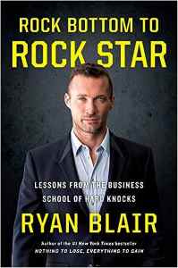 Rock Bottom To Rock Star Lessons From The Business School Of Hard Knocks