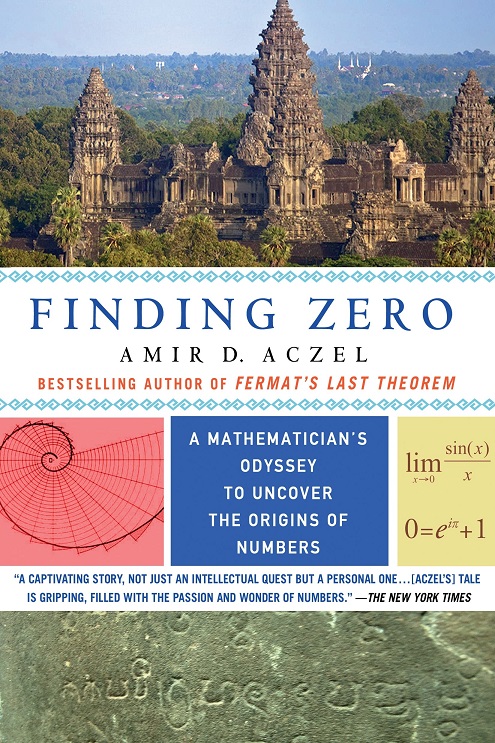 Finding Zero A Mathematicians Odyssey to Uncover the Origins of Numbers