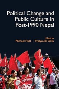Political Change and Public Culture in Post 1990 Nepal