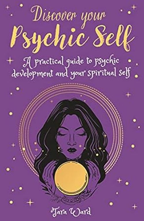 Discover Your Psychic Self A Practical Guide to Psychic Development and Spiritual Self Arcturus Inner Self Guides                      