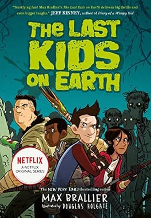The Last Kids On Earth Book 1