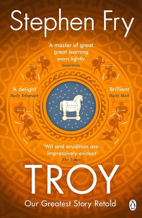 Troy Our Greatest Story Retold