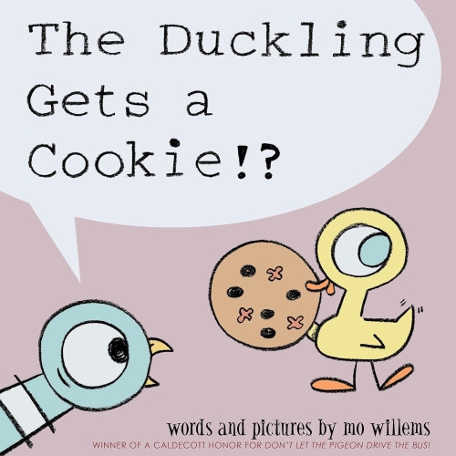 The Duckling Gets A Cookie