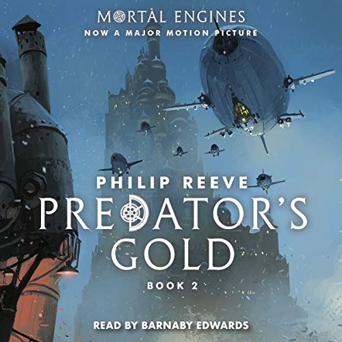 Predators Gold Mortal Engines Book 2