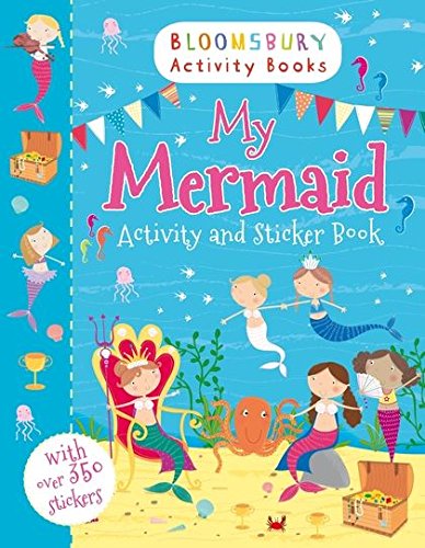 Bloomsbury Activity Books My Mermaid Activity And Sticker Book