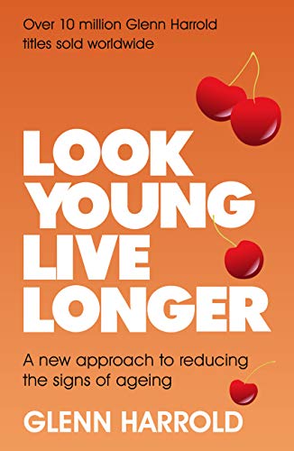 Look Young Live Longer A new approach to reducing the signs of ageing