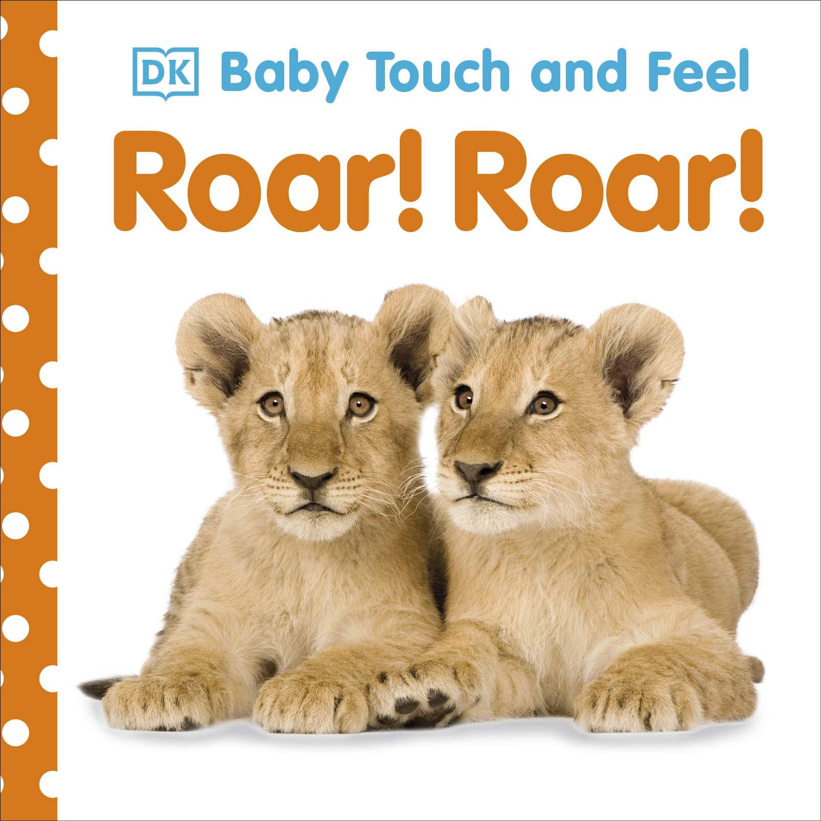 Baby Touch and Feel Roar Roar