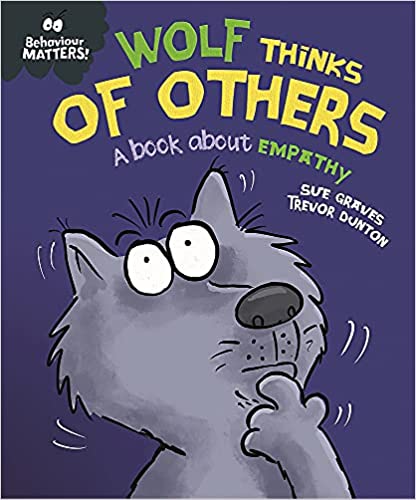 Wolf Thinks Of Others - A Book About Empathy
