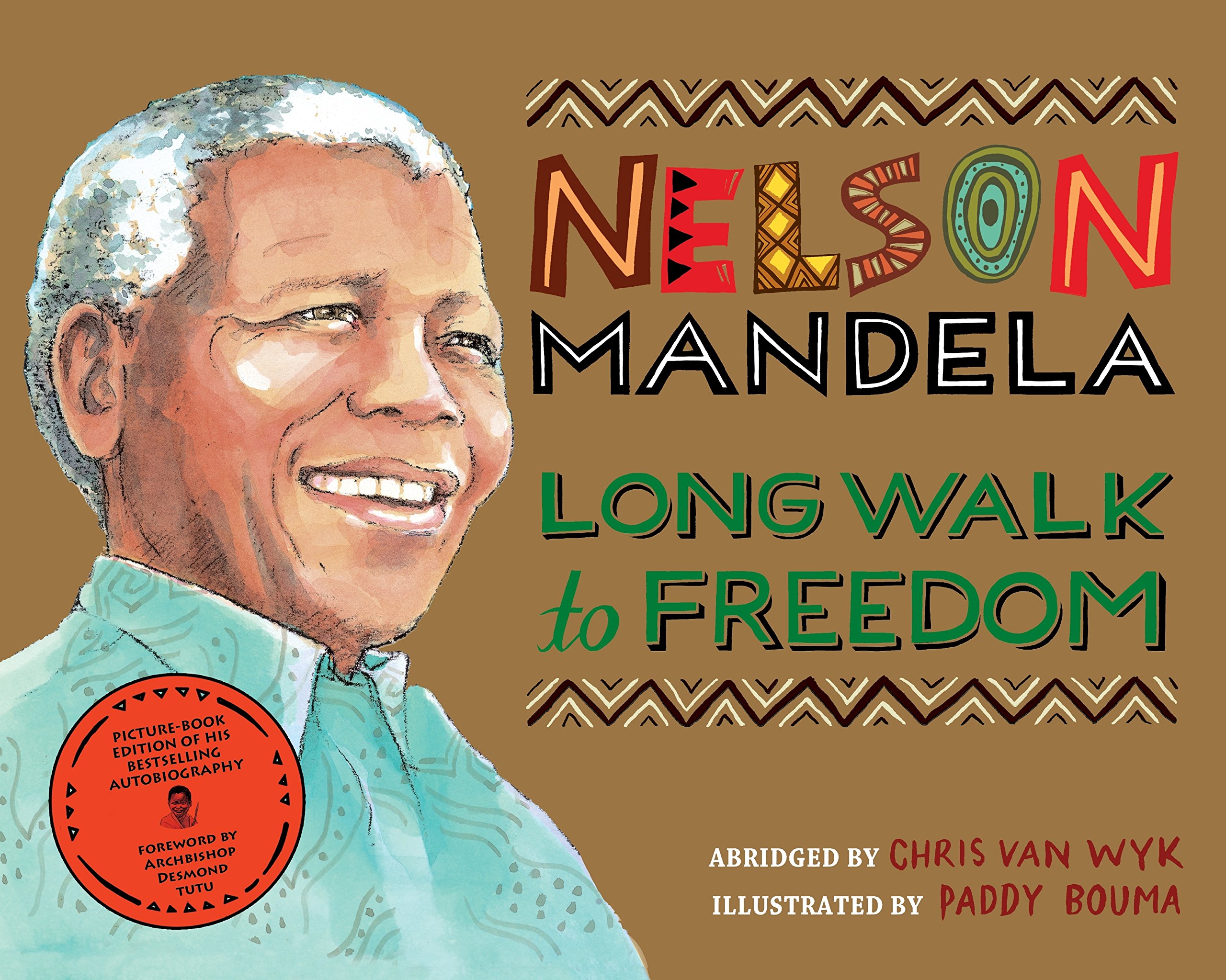 Long Walk to Freedom Illustrated Childrens Edition