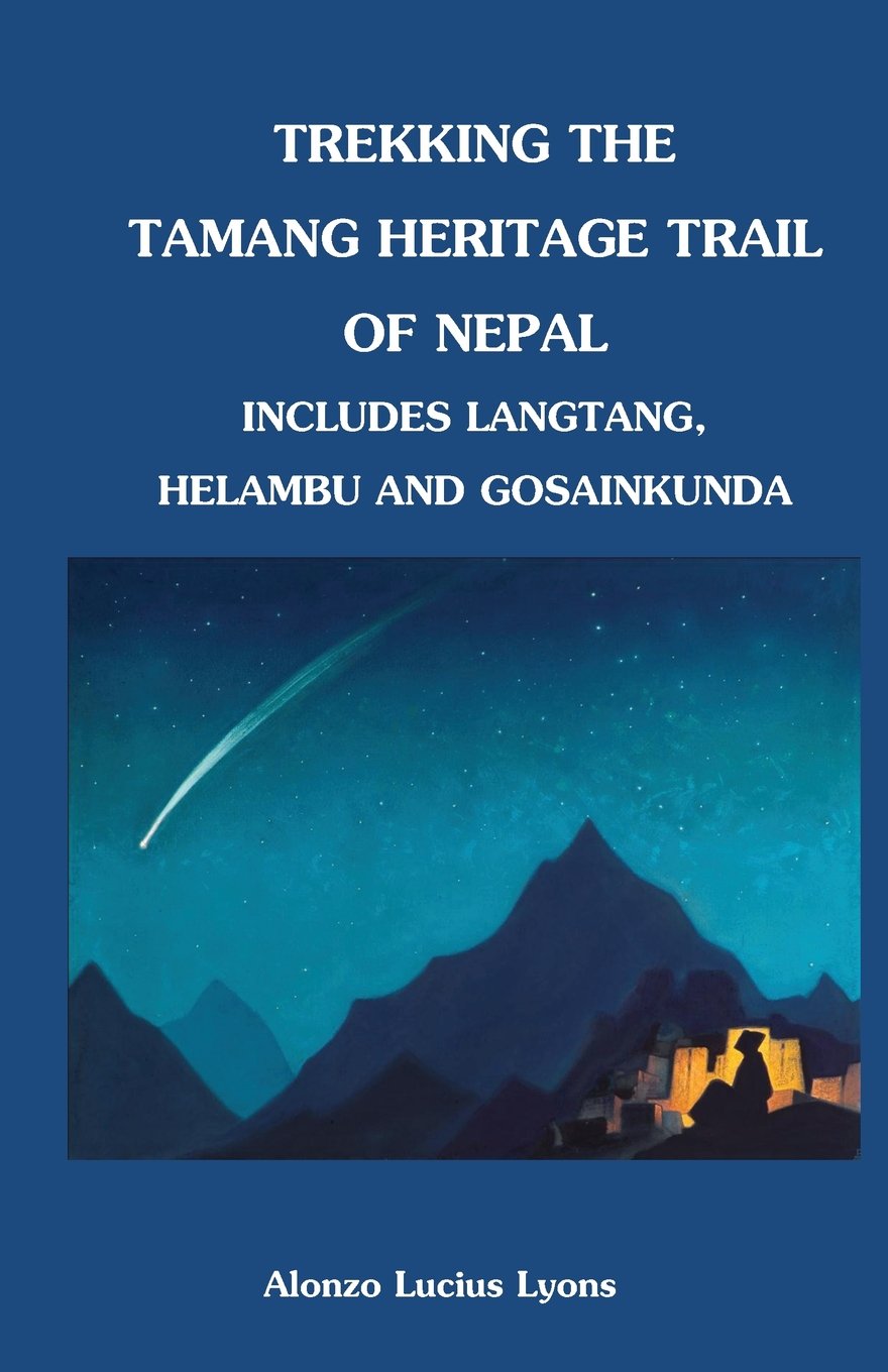 Trekking The Tamang Heritage Trail Of Nepal