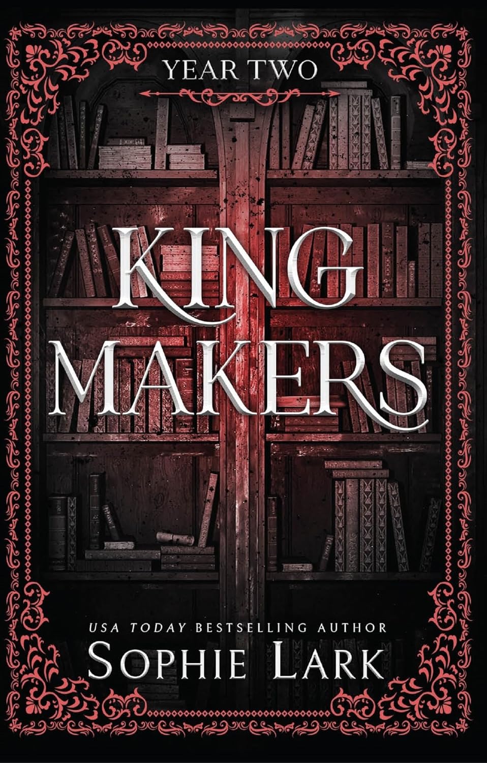 Kingmakers Year Two Kingmakers Book 2