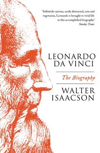 Leonardo Da Vinci The Biography