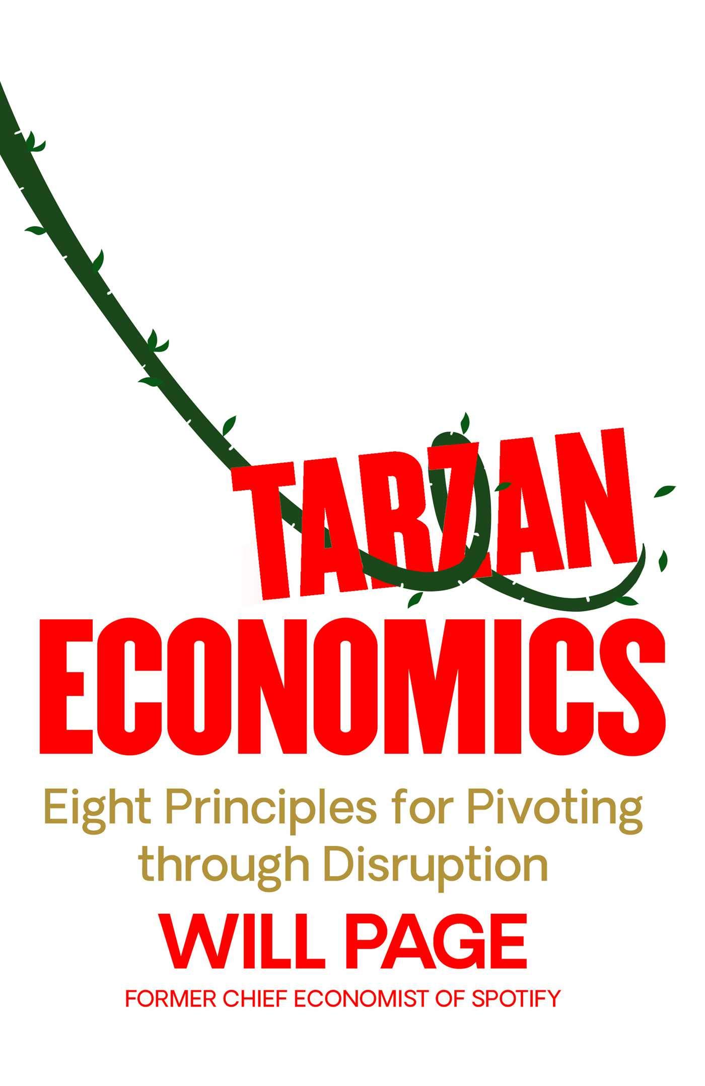 Tarzan Economic Eight Principles For Pivoting Through Disruption