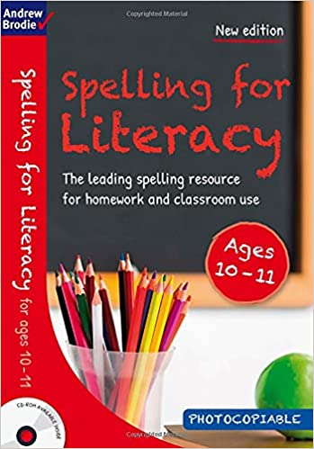SPELLING FOR LITERACY AGES 10-11