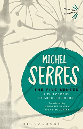The Five Senses A Philosophy Of Mingled Bodies Bloomsbury Revelations