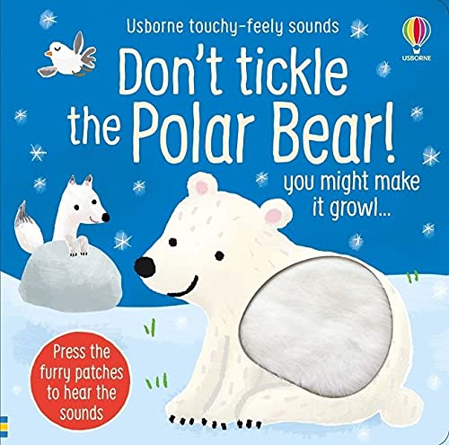 Dont Tickle The Polar Bear Touchy Feely Sound Books