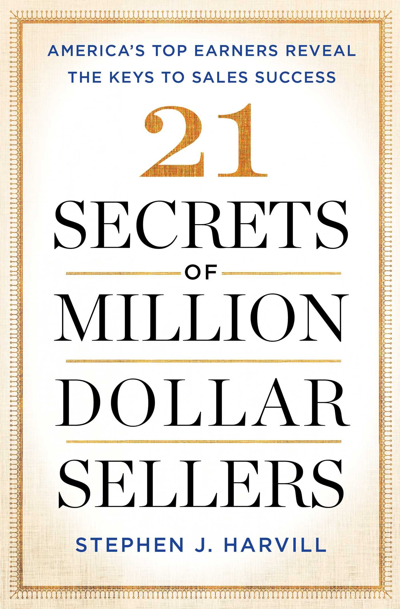 21 Secrets of Million Dollar Sellers