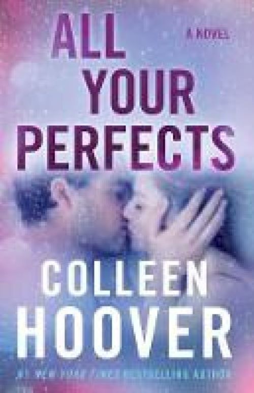 All Your Perfects A Novel