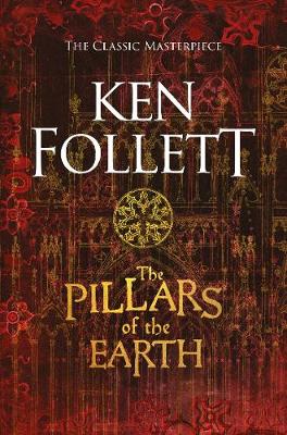 The Pillars Of The Earth The Kingsbridge Novels Book 1