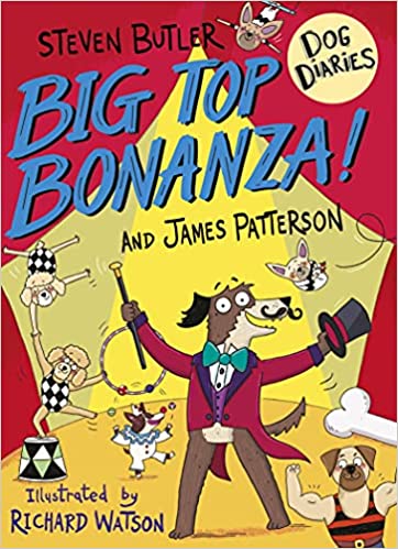 Big Top Bonanza! (Dog Diaries 7)