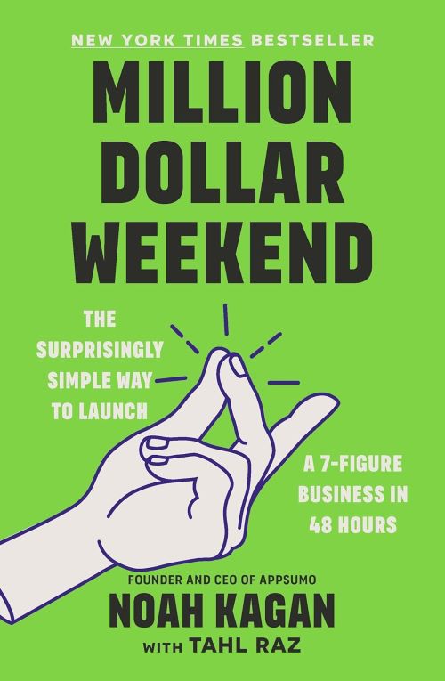 Million Dollar Weekend The Surprisingly Simple Way To Launch A 7 Figure Business In 48 Hours