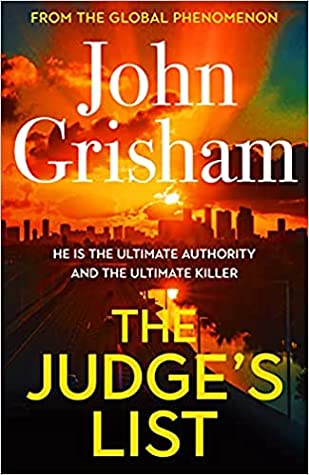 The Judges List The Phenomenal New Novel From International Bestseller John Grisham