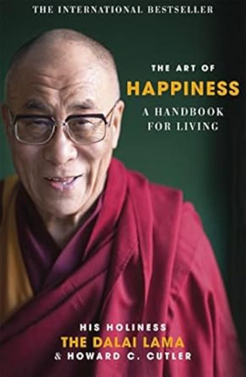 The Art of Happiness A Handbook for Living 