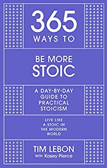 365 Ways to be More Stoic