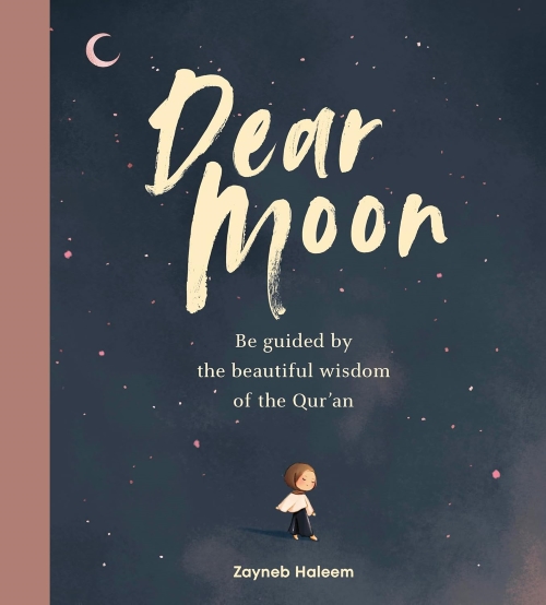 Dear Moon Be Guided By The Beautiful Wisdom Of The Quran