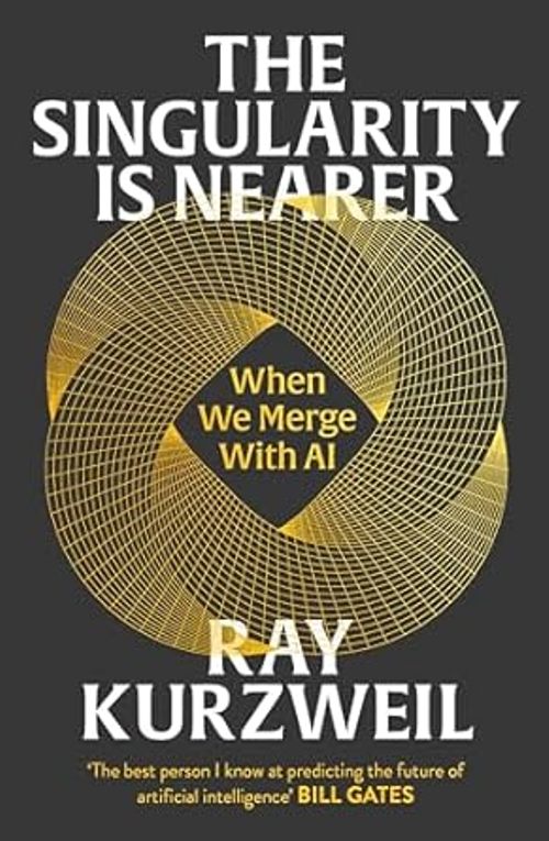 The Singularity is Nearer When We Merge with AI
