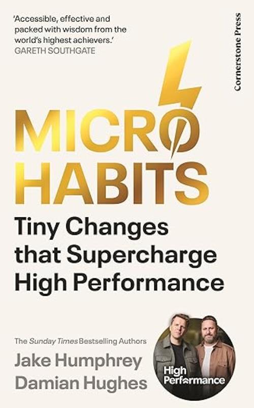Micro Habits The 52 Tiny Changes That Drive High Performance