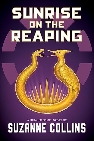 Sunrise On The Reaping The Hunger Games Book 5