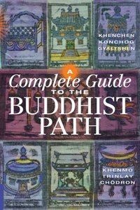 A Complete Guide to the Buddhist Path