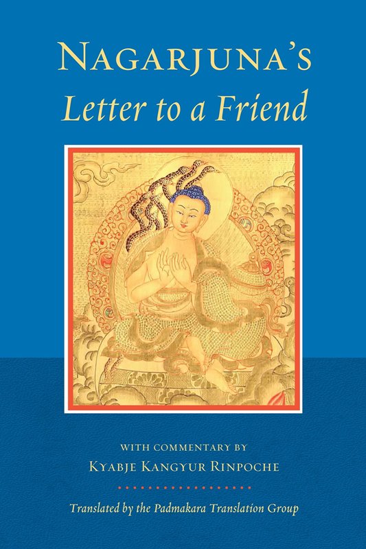 Nagarjunas Letter to a Friend With Commentary
