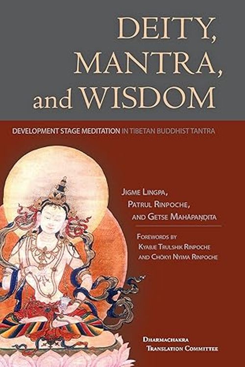 Deity Mantra And Wisdom Development Stage Meditation In Tibetan Buddhist Tantra