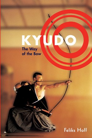 Kyudo The Way of the Bow