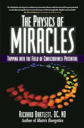 THE PHYSICS OF MIRACLES