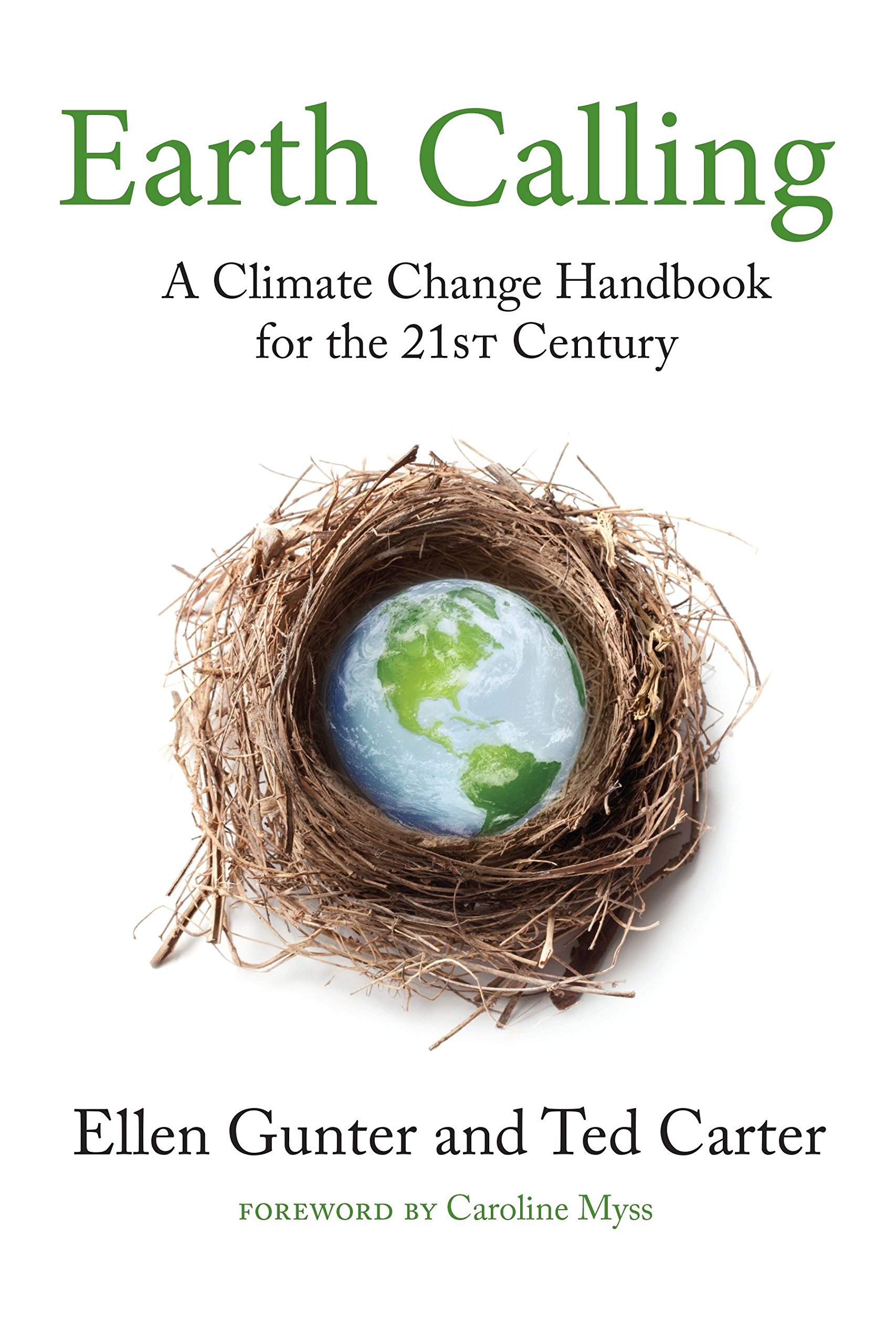 Earth Calling - A Climate Change Handbook For The 21st Century