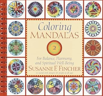 Coloring Mandalas 2 For Balance Harmony and Spiritual Well-Being