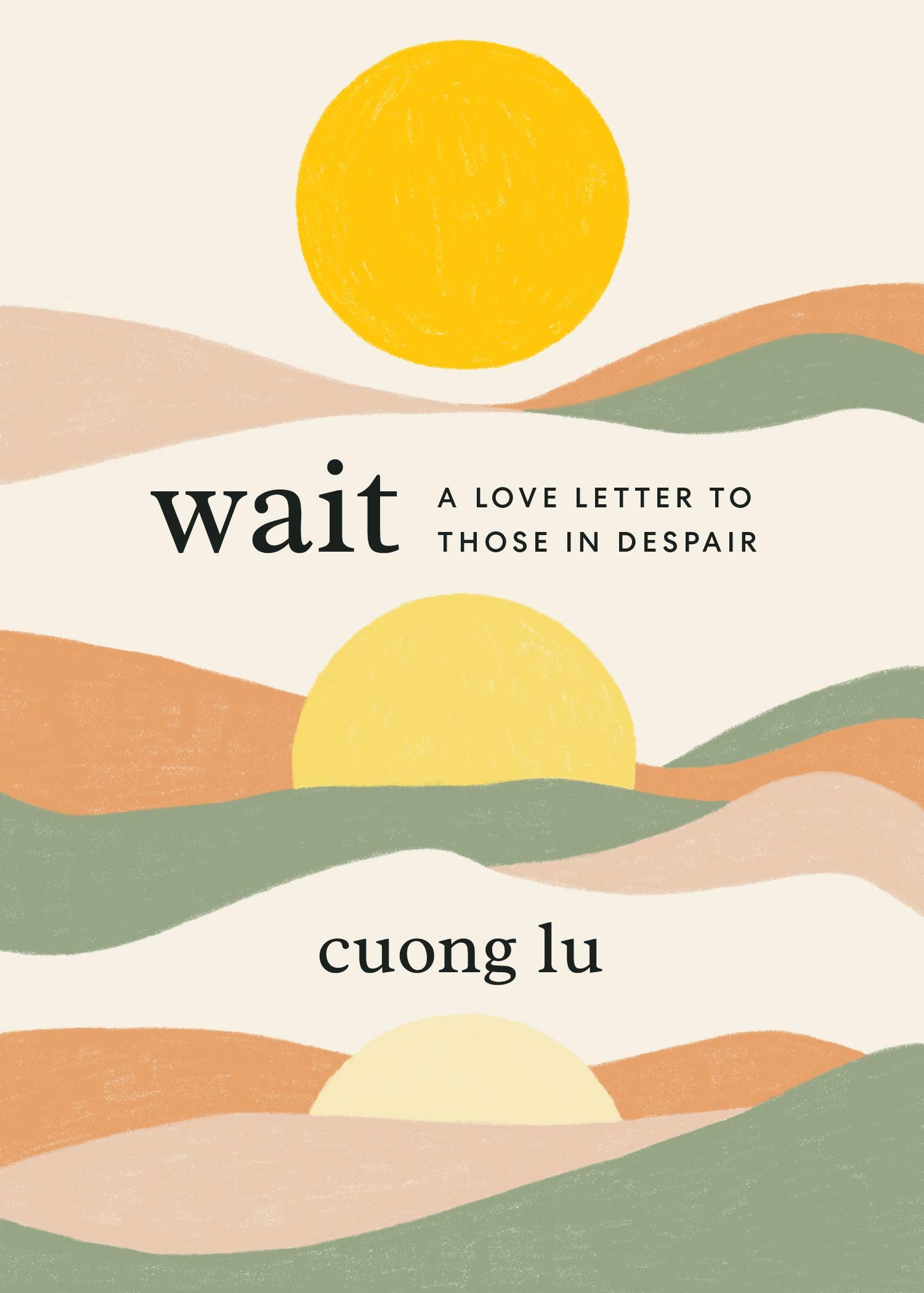 Wait A Love Letter To Those In Despair